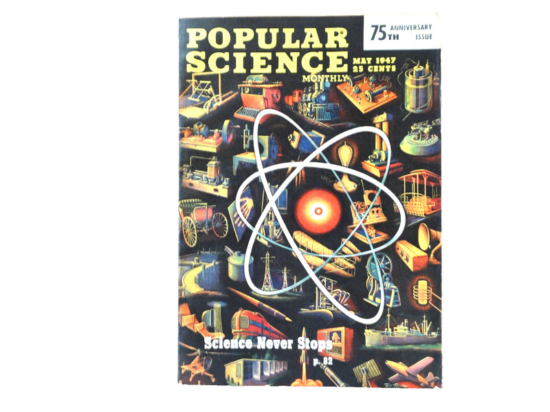 Popular Science – May 1947 – 75th Anniversary Issue