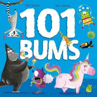 101 BUMS by Sam Harper Chris Jevons - Bedtime Picture Story Book - NEW
