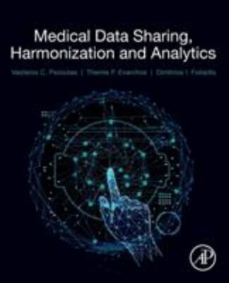 Medical Data Sharing, Harmonization and Analytics, Paperback by Pezoulas, Vas...