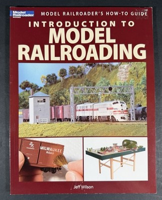 INTRODUCTION TO MODEL RAILROADING BY JEFF WILLSON GREAT BOOK COLOR PHOTOS TRAINS