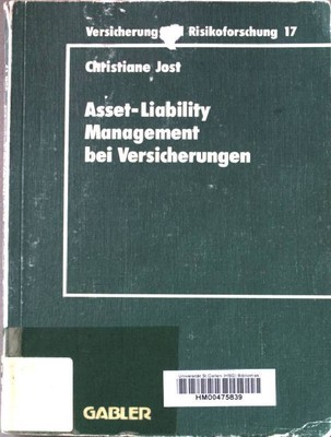 Asset-liability-Management bei Versicherungen : Organisation und Techniken. Schr