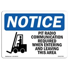 Pit Radio Communication Required With Symbol OSHA Notice Sign Metal Plastic