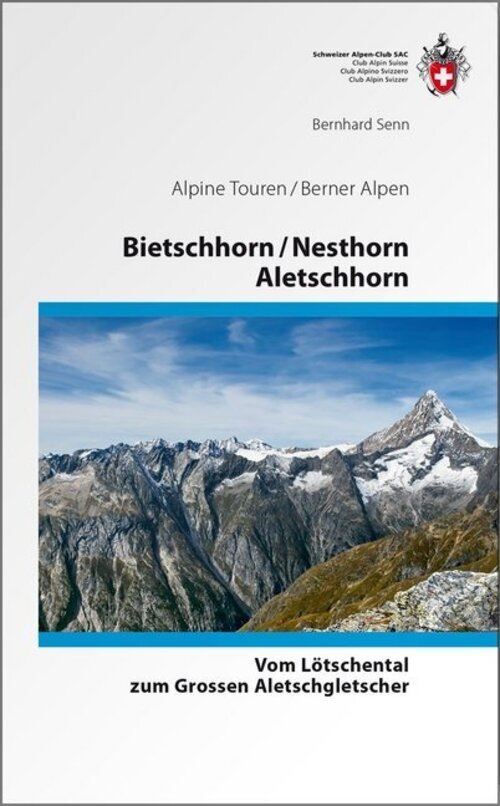 Bietschhorn / Nesthorn / Aletschhorn | Bernhard Senn | Deutsch | Buch