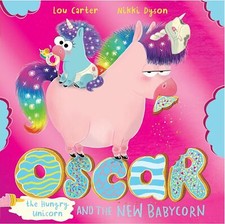 Oscar the Hungry Unicorn and the New Babycorn