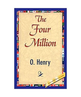The Four Million, O'Henry