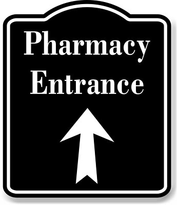 Pharmacy Entrance Up Arrow BLACK Aluminum Composite Sign