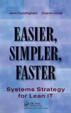 Easier, Simpler, Faster: Systems Strategy for Lean It by Jean Cunningham: Used