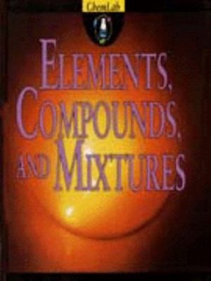 Elements, Compounds and Mixtures Hardcover Brian J. Knapp
