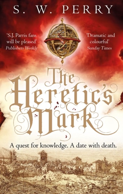 The Heretic's Mark by S. W. Perry (Paperback Book)