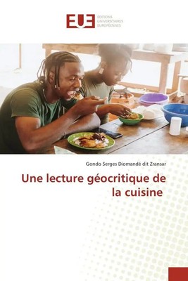Une lecture géocritique de la cuisine | Gondo Serges Diomandé Dit Zransar | Buch