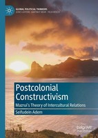 Postcolonial Constructivism Seifudein Adem