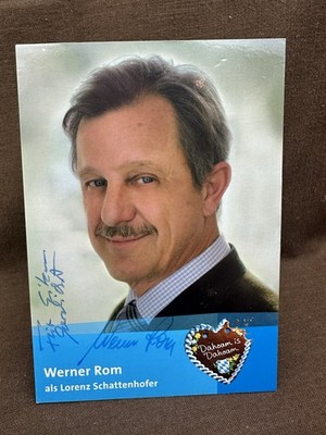Dahoam is Dahoam bayrische Daily Autogramm '' WERNER ROM '' Orig.Signiert