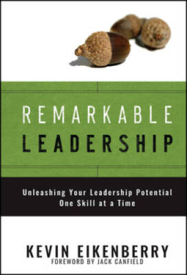 Remarkable Leadership: Unleashing Your Leadership Potential One Ski - VERY GOOD