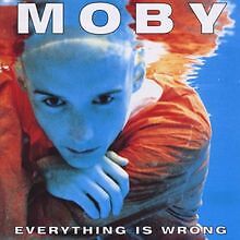 Everything Is Wrong von Moby | CD | Zustand sehr gut