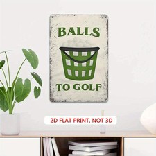Vintage Funny Golf Metal Sign Balls To Golf Man Cave Garage Wall Decoration Gift