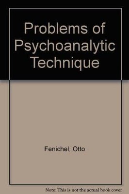Problems of Psychoanalytic Technique - Paperback By Fenichel, Otto - ACCEPTABLE
