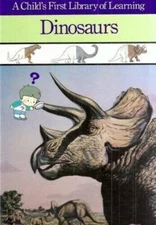 Dinosaurs (A Child's First Library of Learning) - Hardcover - GOOD