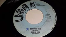 UVALDO LUIS Borrowed TIme / Can't Give Up LIBRA 5003 LATIN POP 45 7" VINYL