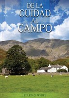 De La Ciudad Al Campo Elena G. De White Taschenbuch Kartoniert / Broschiert 2021