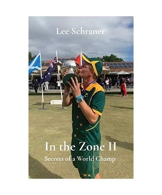 In the Zone II: Secrets of a World Champ: Secrets of a World Champ, Lee J Schran