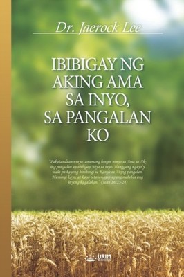 Lee - Ibibigay Ng Aking Ama Sa Inyo Sa Pangalan Ko - New paperback or - X555z