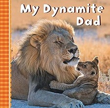 My Dynamite Dad Board Books Sterling Sterling Children's