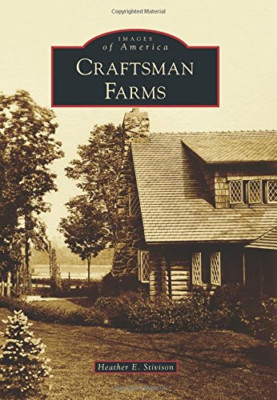 Craftsman Farms (Images of America (Arcadia Publishing) - Paperback NEW Heather