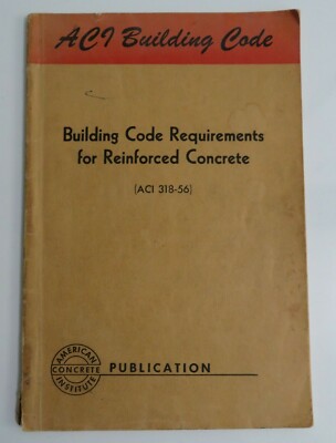 ACI 318-56 Building Code Requirements For Reinforced Concrete 1956 1st Printing