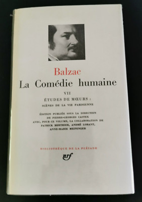 Honoré de Balzac La Comédie Humaine VII, Honoré de Balzac, Editions  Pleiade