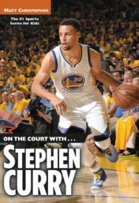 On the Court with...Stephen Curry - Paperback By Christopher, Matt - VERY GOOD