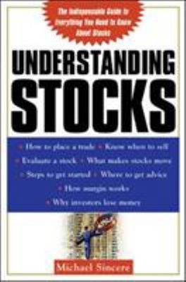 Understanding Stocks : Your First Guide to Finding Out What the S
