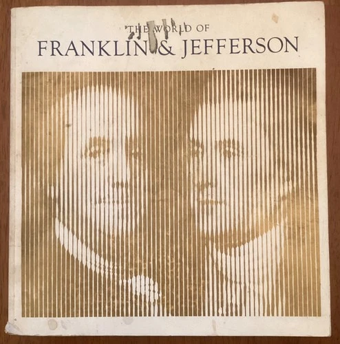The World of Franklin and Jefferson Book Soft Cover 1976 Metropolitan Museum Art
