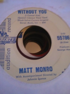 Matt Monro, Without You ~ 1965 Liberty promo 45