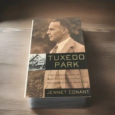 Tuxedo Park : A Wall Street Tycoon and the Secret Palace of Science That Changed