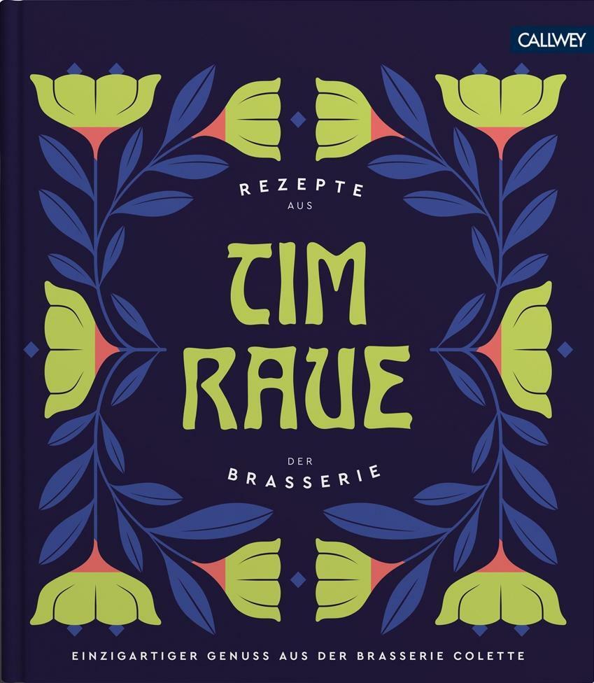 Thumbnail - Tim Raue - Rezepte Aus Der Brasserie | Buch | 9783766724724