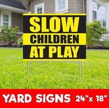 SLOW CHILDREN AT PLAY Yard Sign Corrugate Plastic with H-Stakes Lawn Sign