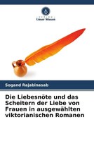 Sogand Rajabinasab | Die LiebesnöTe Und Das Scheitern Der Liebe Von Frauen In...