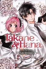 Takane and Hana, Vol. 4 Paperback Yuki Shiwasu