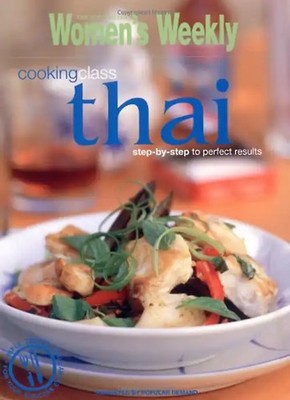 Thai Cooking Class (''Australian Women's Weekly'' Home Library) - Maryanne Blacker