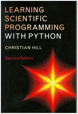 Learning Scientific Programming with Python | Christian Hill | englisch