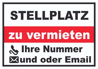 Stellplatz zu vermieten Schild  PWK Parkplatz Auto Carport