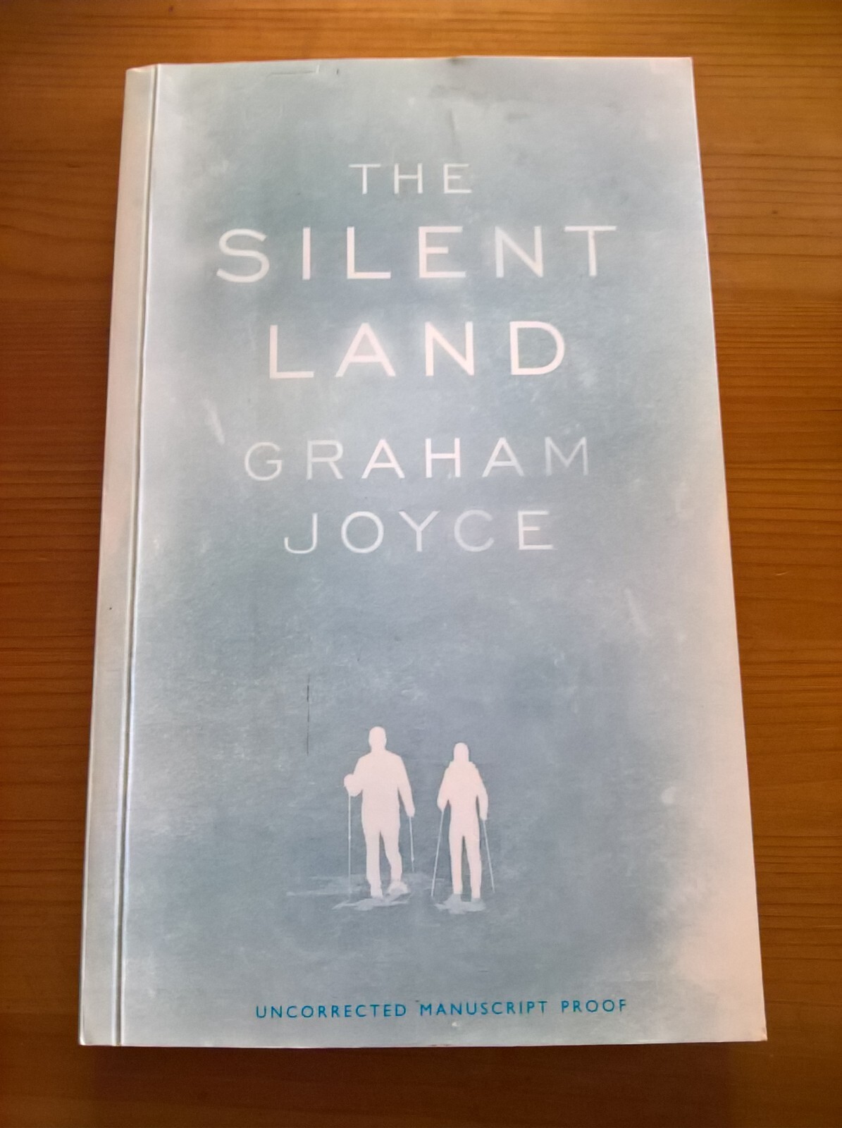 The Silent Land by Graham Joyce - proof copy pb fiction novel