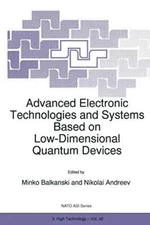 Advanced Electronic Technologies and Systems Based on Low-Dimensional Quantum-,