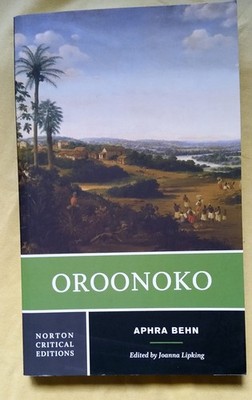 Oroonoko: A Norton Critical Edition - paperback Behn, Aphra|Lipking, Joanna