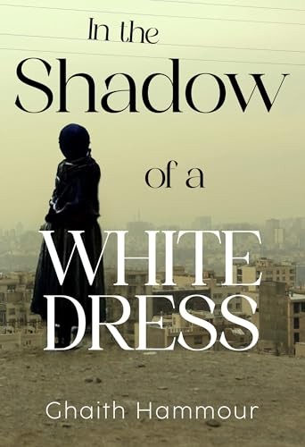 Ghaith Hammour - In The Shadow Of A White Dress - Paperback - G245Z-image