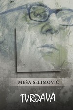 Mesa Selimovic Tvrđava (Paperback)