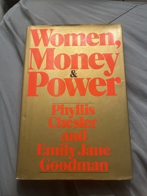 Women, Money & Power By Phyllis Chesler And Emily Jane Goodman 1976 H/C 1st Ed
