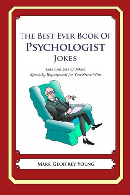 The Best Ever Book of Psychologist Jokes: Lots and... - Young, Mark Geoffrey