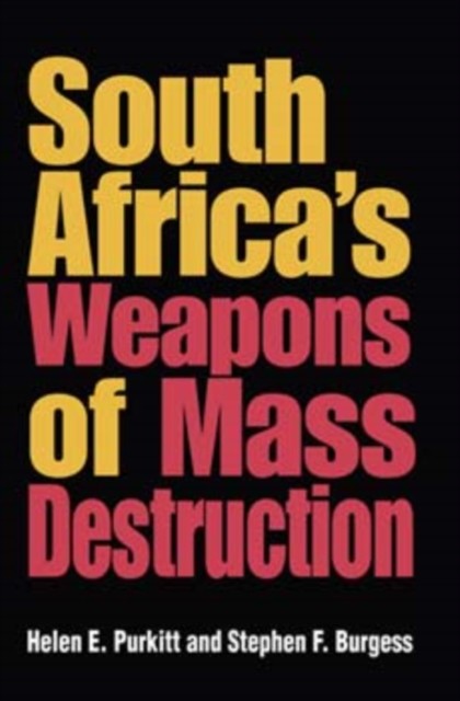 South Africas Weapons of Mass Destruction by Helen E. Purkitt PAPERBACK