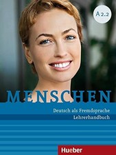 Menschen A2.2: Deutsch als Fremdsprache / Lehrerhandbuch Buch Hueber Verlag